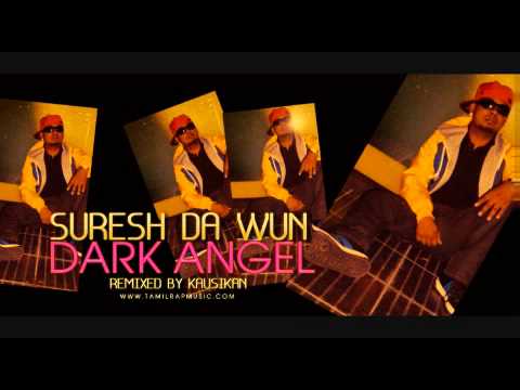 Suresh Da Wun   Dark Angel Remix