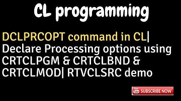 IBM i, AS400 Tutorial, iSeries, System i -DCLPRCOPT in CL- CRTCLPGM, CRTBNDCL & CRTCLMOD|RTVCLSRC