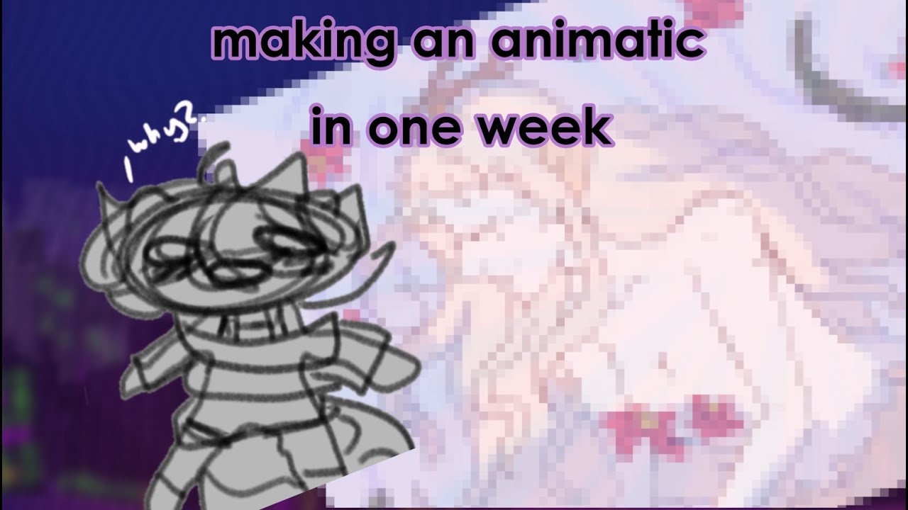making animatic in one week - YouTube