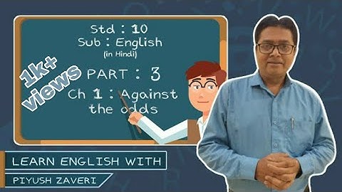 Std:10-Unit : 1 Against the Odds - Part 3 ( in hindi )