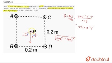 Four long, parallel conductors carry equal currents of `5.0`. The direction of the currents is