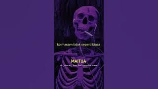 MAITUA. NO NAME CREW FEAT REMOBAR CREW LIRIK VEDIO