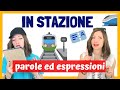 Dialogo in STAZIONE TRENI (Parole, Verbi ed Espressioni per PARLARE ITALIANO COME UN MADRELINGUA) 🚂