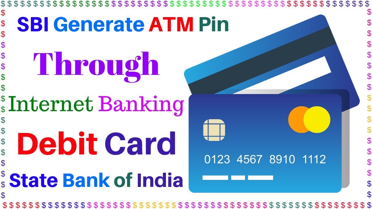 SBI Generate ATM Pin Through Internet Banking, State Bank of India Online Banking, Debit Card ...