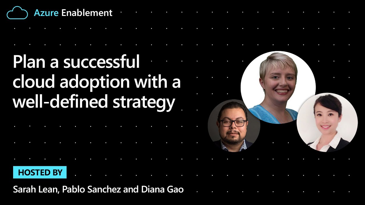 Plan a successful cloud adoption with a well defined strategy