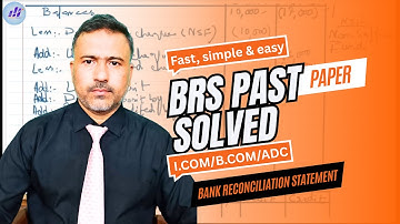 BRS | Bank Reconciliation Statement | Past Paper Solved Problem| I.Com, B.Com, ADC