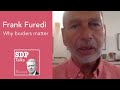 Frank Furedi | Why borders matter | SDP Talks