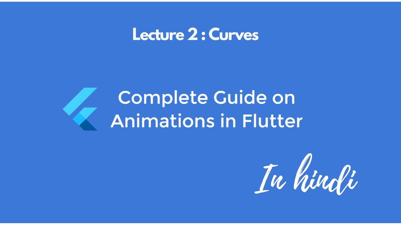 [Hindi] Complete Guide on Animations in Flutter - Part 2 - YouTube
