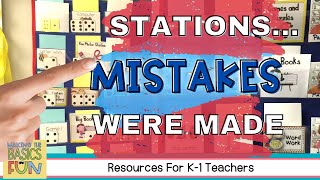 Mistakes In Setting Up Stations In Kindergarten and FirstGrade