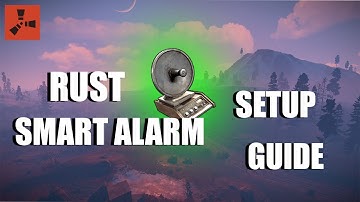 RUST Smart Alarm Setup Guide :: Rust+ Smart Alarm Tutorial :: June 2021