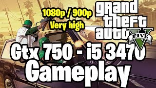 GTA 5 (Very High) Gameplay on | GTX 750 1GB - i5 3470 |