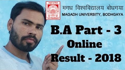 #Magadh University Degree of B.A Part - 3 Result - 2018