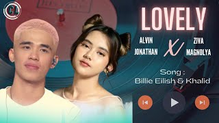 LOVELY (BILLIE EILISH & KHALID) - ALVIN JONATHAN X ZIVA MAGNOLYA COVER DUET LYRICS