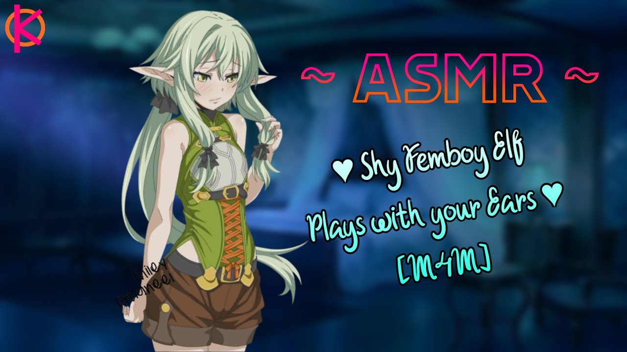 [ASMR] Shy Femboy Elf Plays with Your Ears | [Ear Triggers] [Rambling] [M4M]
