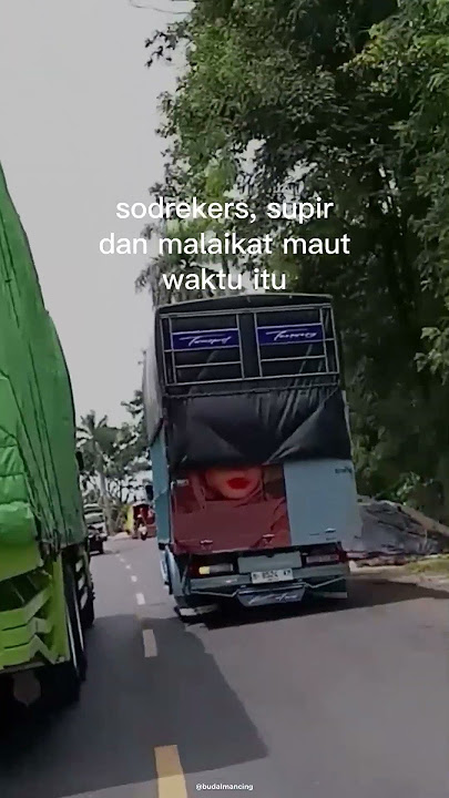 Story ' wa truk oleng 30 detik || story' wa truk oleng #story #trukoleng #fypシ゚