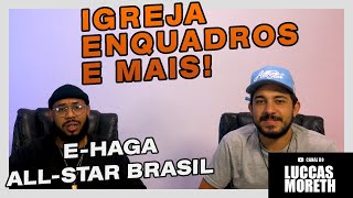 Fala Com Migo, Com E-Haga All Star Brasil