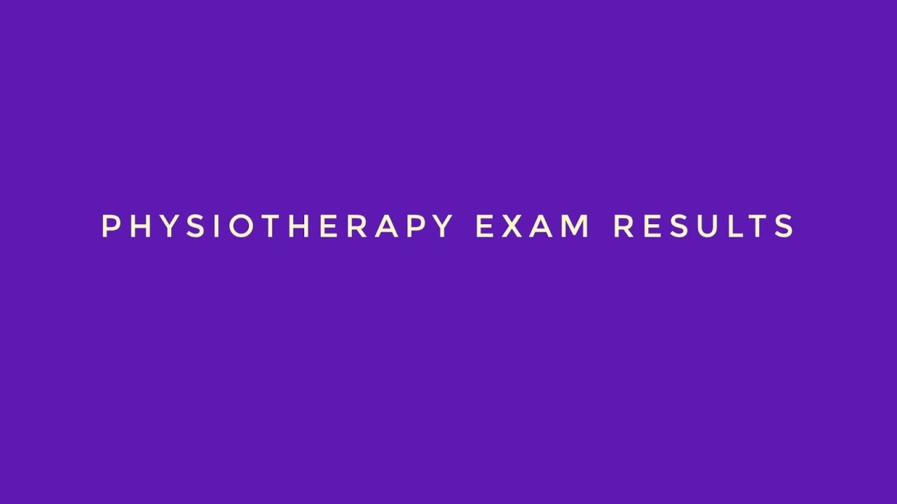 Physiotherapy Exam Results TN MGR Univ Physiotherapy YouTube