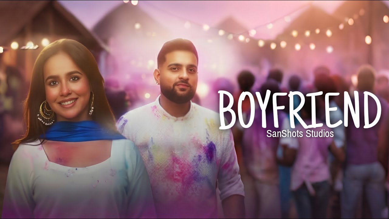 BOYFRIEND(MUSIC VIDEO) KARAN AUJLA| SanShots | ISHPREET | Latest Punjabi Songs 2025