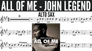 ALL OF ME - JOHN LEGEND - ALTO SAXOPHONE SHEET MUSIC