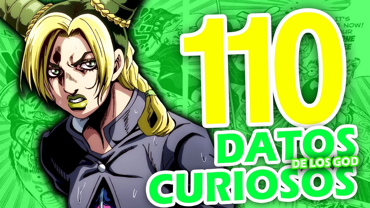STONE OCEAN: 110 DATOS CURIOSOS De Los GOD Que NO SABIAS / JOJOS BIZARRE ADVENTURE
