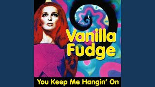 You Keep Me Hangin' On