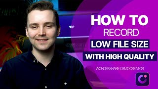 how to record low file size video with high quality?