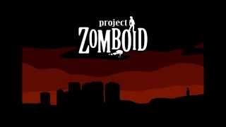 Project Zomboid - Maybe Not