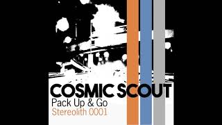 Cosmic Scout - Pack Up And Go [SR0001]