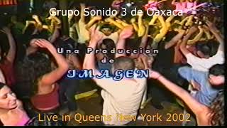 Video thumbnail of "Oye mi Amor NY Grupo Sonido 3 de Oaxaca"