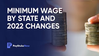 Minimum Wage by State and 2022 Changes | Pay Stubs Now