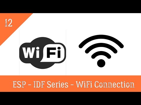 #12 Wifi Connection ESP-IDF