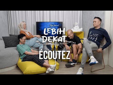 Lebih Dekat VOL.2 with ÉCOUTEZ | WEBTV ASIA INDONESIA