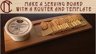 Make a Serving Board with a Router and Template  Craft Market Series  Episode 2