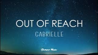 Gabrielle - Out of Reach (Lyrics)