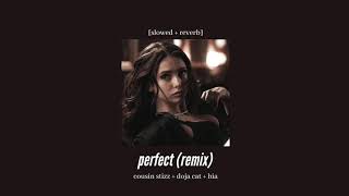 cousin stizz + doja cat + bia - perfect (remix) [slowed + reverb]