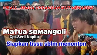 SEMUA MENANGIS....MATUA SOMANGOLI Cpt.Serli Napitu