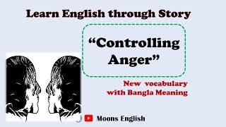 Details Moral story for learning English🔥Controlling Anger🔥Short stories for beginners | Common Vocabulary Guide