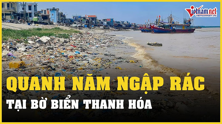 Việt nam nằm trong top xả rác ra biển năm 2024