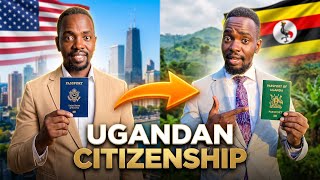 How to Get Citizenship in Uganda 🇺🇬|Top Requirements for Citizenship & Dual Citizenship Explained