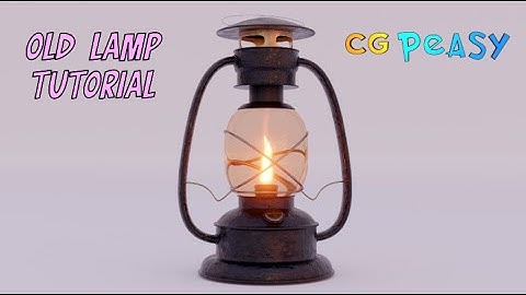 Blender Tutorial Old Lamp