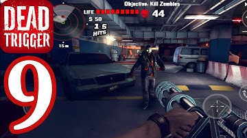 DEAD TRIGGER - Gameplay Walkthrough Part 9 (iOS, Android)