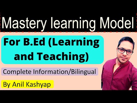 Mastery Learning Model |For B.Ed (Learning And Teaching)| By Anil Kashyap