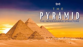 The Pyramid – The Imperishable Structure - [Hindi] - Infinity Stream
