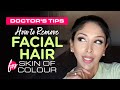 Doctor V's Tips on How to Remove Facial Hair