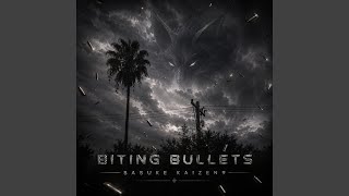 BITTING BULLETS (Soft Acoustic ) - SASUKE KAIZEN9