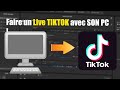 Comment faire un live tiktok en 1080p avec son pc   tiktok live studio