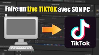 COMMENT FAIRE UN LIVE TIKTOK EN 1080p AVEC SON PC ? 🎮 (Tiktok Live Studio)