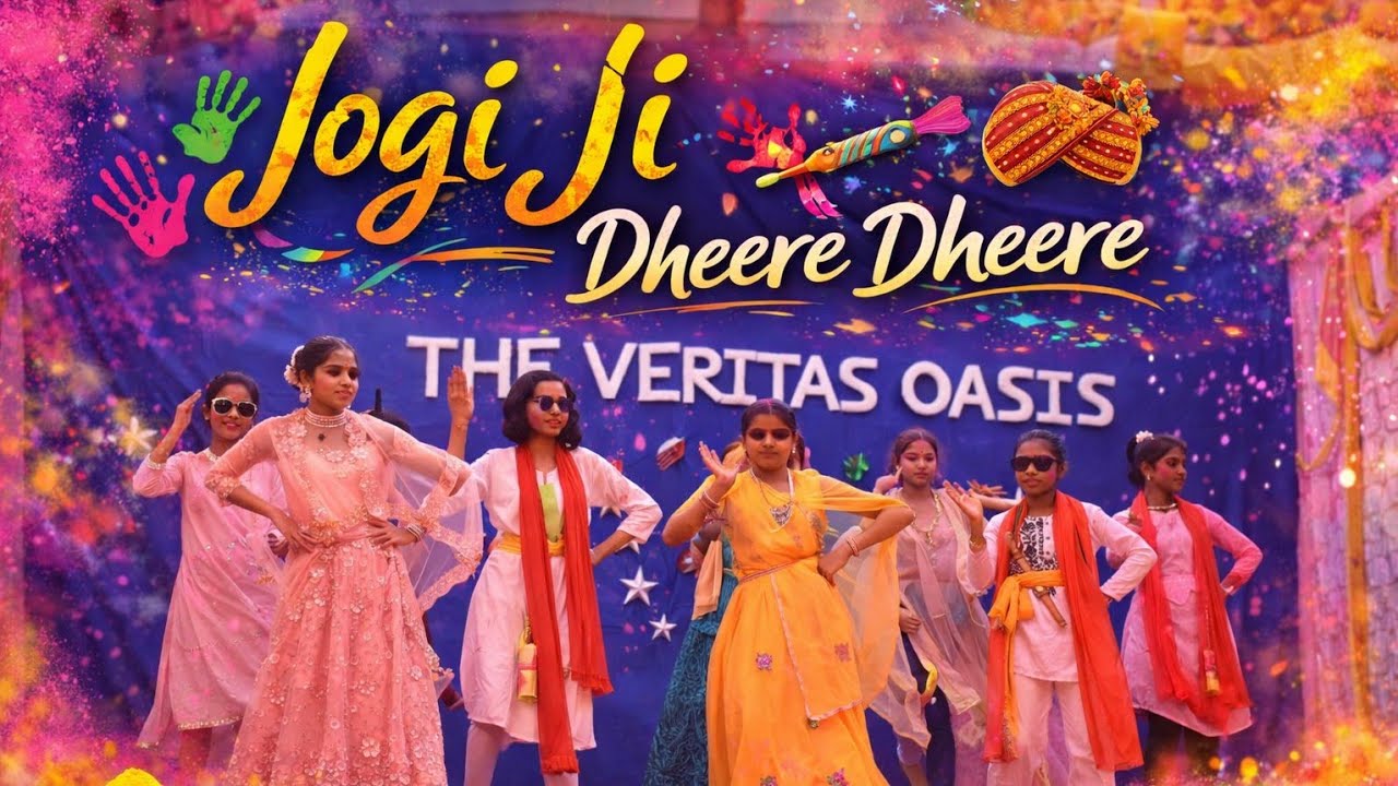Jogi Ji Dheere Dheere | The Veritas Oasis | Holi Song | Science Day