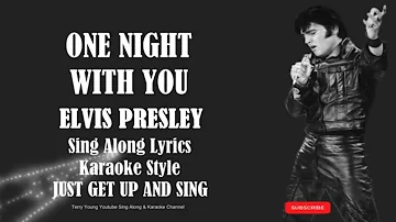 Elvis Presley One Night With You (HD) Sing Along Lyrics