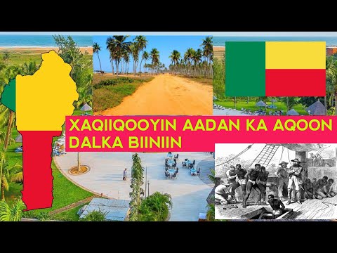 Dalka Benin | Maclumaad kubsaabsan dalkaas | Taariikhda dalka Benin | Xaqiiqooyin ku saabsan